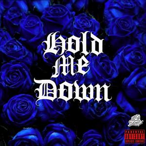 Hold Me Down (Explicit)