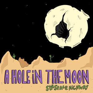 A Hole In The Moon (Explicit)