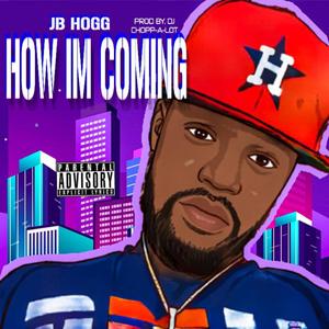 How Im Coming (Explicit)