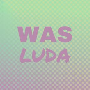 Was Luda