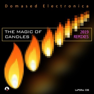 The Magic of Candles (2019 Remixes)