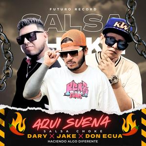 Aquì Suena (feat. Jake, Dary RD & Don Ecua)