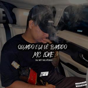 Quando ela vê bandido (Explicit)