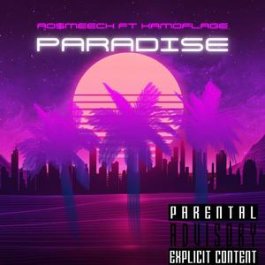 Paradise (feat. Kamoflage) (Explicit)