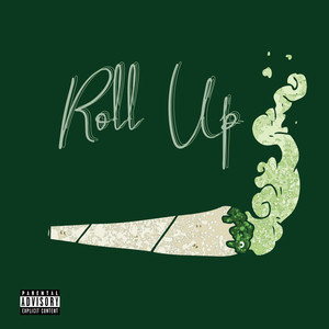 Roll Up (Explicit)