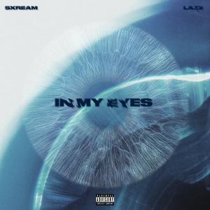 IN MY EYES (feat. Lazz) (Explicit)