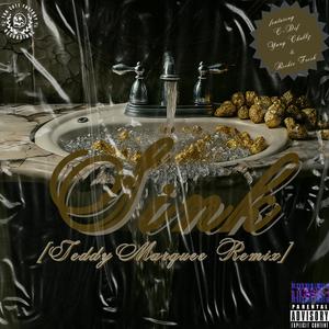 Sink (feat. Yung Chubbz, Rockie Fresh & Tha Cutt Factory) (Teddy Marquee Remix|Explicit)
