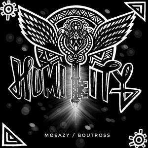 Humility (feat. Boutross) (Explicit)