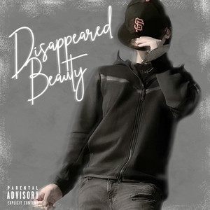 Disappeared Beauty (Explicit)