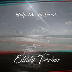 Help Me To Trust