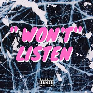 Won't Listen(feat. V SAV & Luke the Savior) (Explicit)