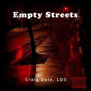 Empty Streets (Explicit)