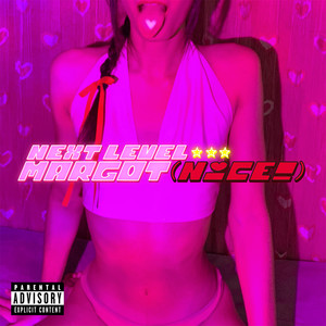 Next Level Margot (Nice!) (Demo)