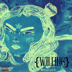 WILLING EP (Explicit)