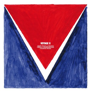 Voyage II - Mort pour la France : French Underground Voodoo Music