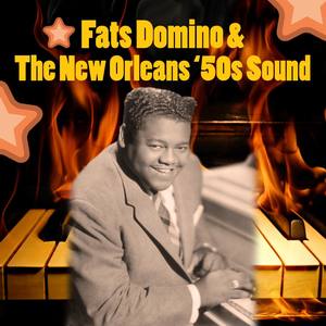 Fats Domino & The New Orleans 50s Sound