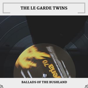 Ballads Of The Bushland