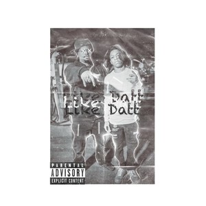 Like Datt(feat. NFL Mike) (Explicit)