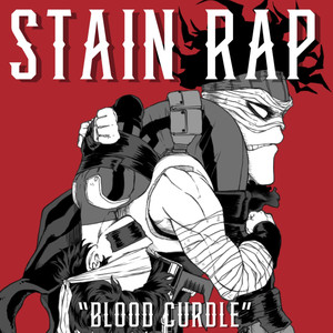 Stain Rap (Blood Curdle) (Explicit)
