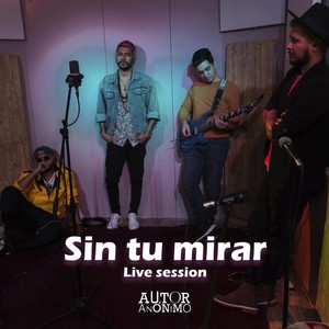 Sin Tu Mirar(En Vivo)