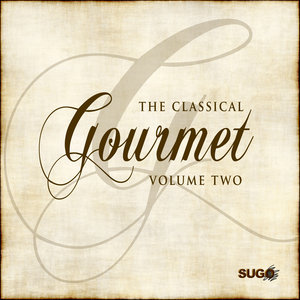 The Classical Gourmet, Vol. 2