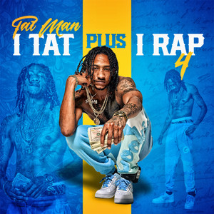 I Tat Plus I Rap 4 (Explicit)