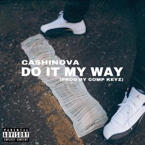 Do It My Way (feat. Comp Keyz) (Explicit)