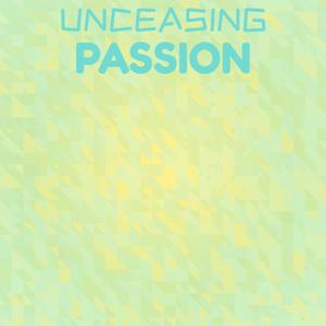 Unceasing Passion