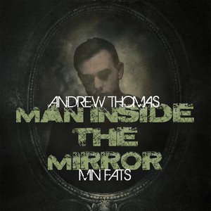 Man Inside the Mirror