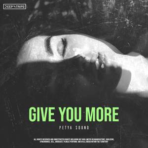 Give You More