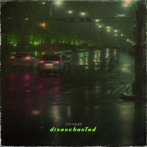 disenchanted (Explicit)