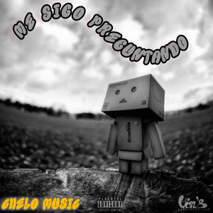 Me Sigo Preguntando (Explicit)