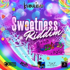 Sweetness Riddim (Explicit)