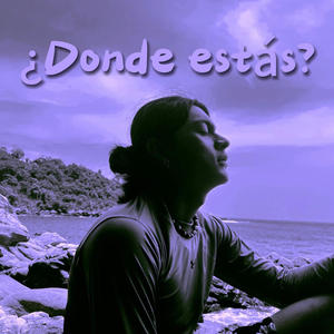 ¿DONDE ESTAS?