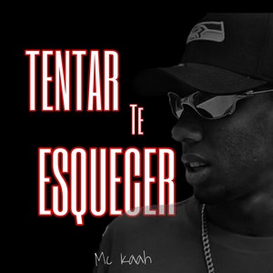 Tentar Te Esquecer (Explicit)