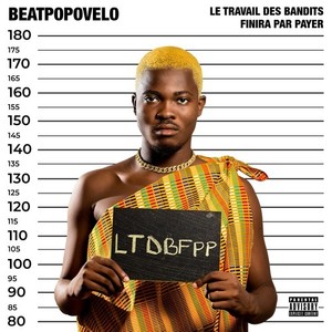 LTDBFPP (Le travail des bandits finira par payer) [Explicit]