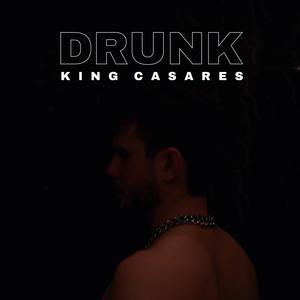 Drunk (Explicit)
