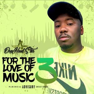 For The Love Of Music 3 (Explicit)