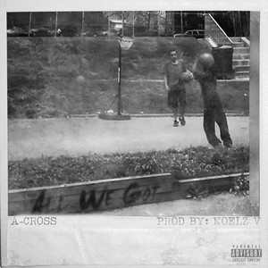 All We Got (Explicit)