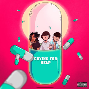 Crying For Help (Explicit)