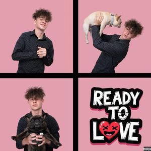 Ready to love (feat. DNDRXO) [Explicit]