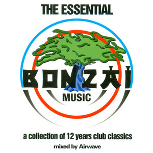 The Essential Bonzai Music - A Collection Of 12 Years Club Classics - Full Length Edition