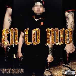 En Lo Mio (Explicit)