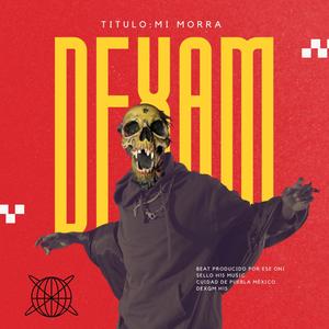 Mi morra (feat. Dexam H15)