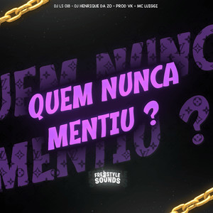 Quem Nunca Mentiu? (Explicit)
