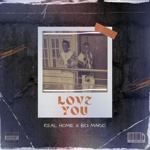 love you (feat. Boi Mario)