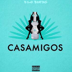 Casamigo (Explicit)