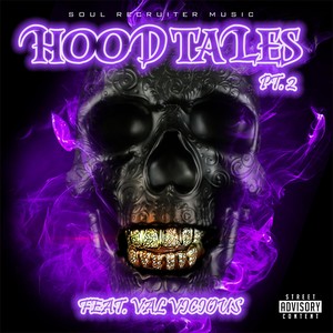 Hood Tales, Pt. 2(feat. Val Vicious) (Explicit)