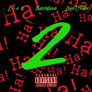 Aahhaa 2 (feat. Luh 3 & LuhTj Trimm’) (Explicit)