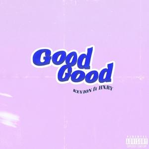 Good,Good (feat. HXRY) [Explicit]